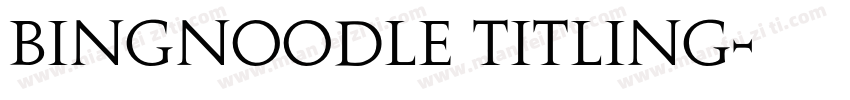 bingnoodle titling字体转换